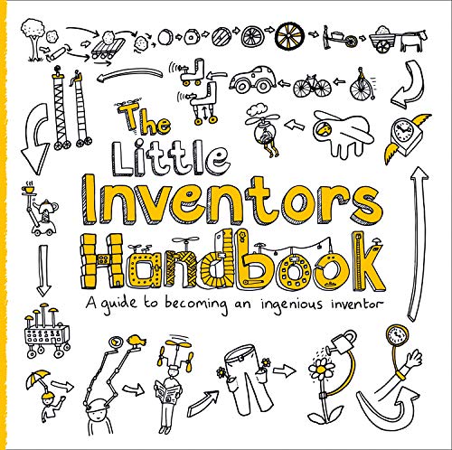 The Little Inventors Handbook: A guide to becoming an ingenious inventor - Epub + Converted Pdf